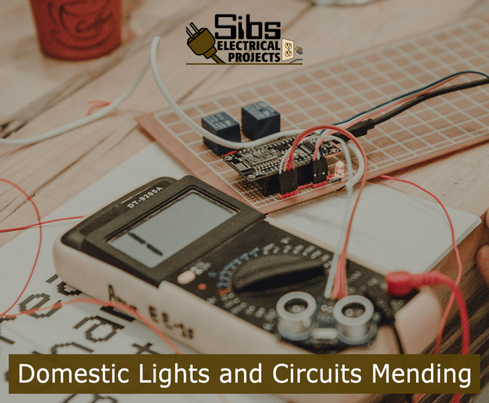 Domestic Lights and Circuits Mending
